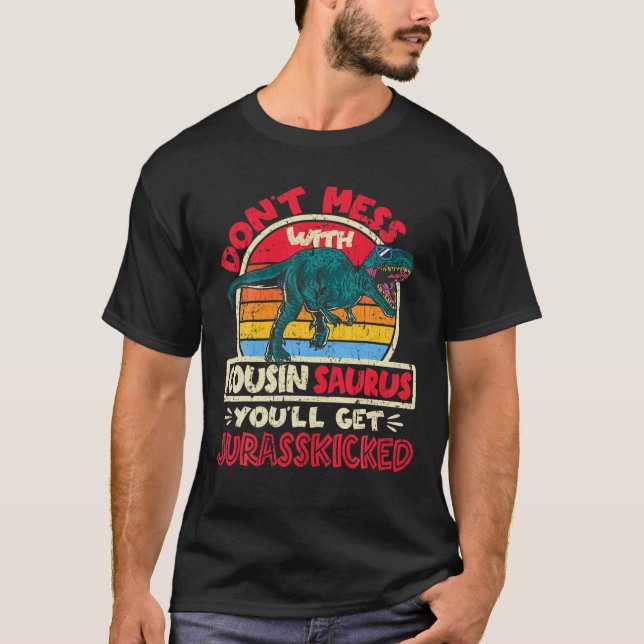 Camiseta Não se meta com primo Sauro Jurasschutado Tyranno (Frente)