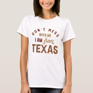 Camiseta Não se meta comigo Eu sou do Texas