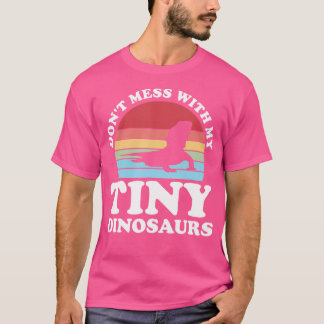 Camiseta Não Se Mole Com Os Meus Pequenos Dinossauros.