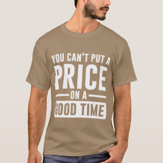 Camiseta Não se Pode Colocar um Preço em um Presente de um