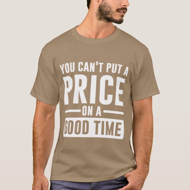 Camiseta Não se Pode Colocar um Preço em um Presente de um  (Frente)