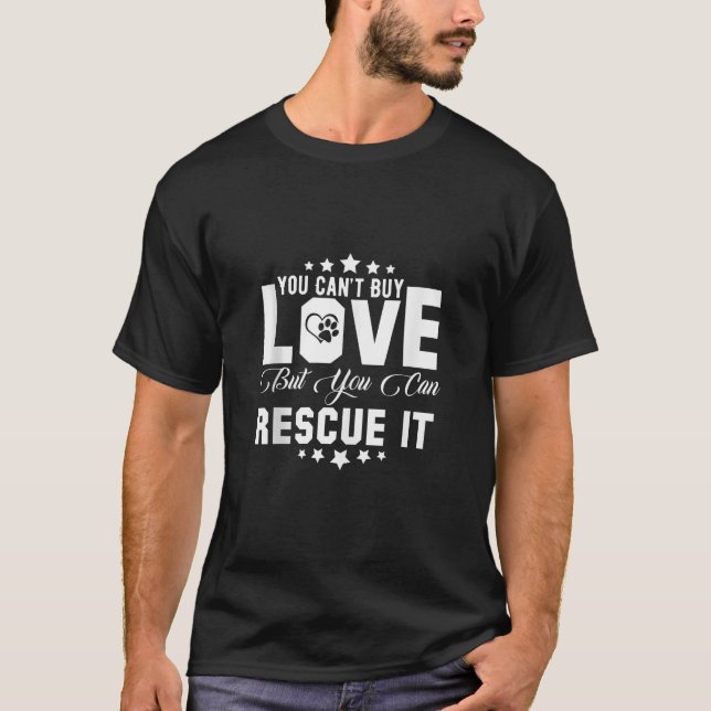 Camiseta Não se pode Comprar amor, mas se pode resgatar a a (Frente)