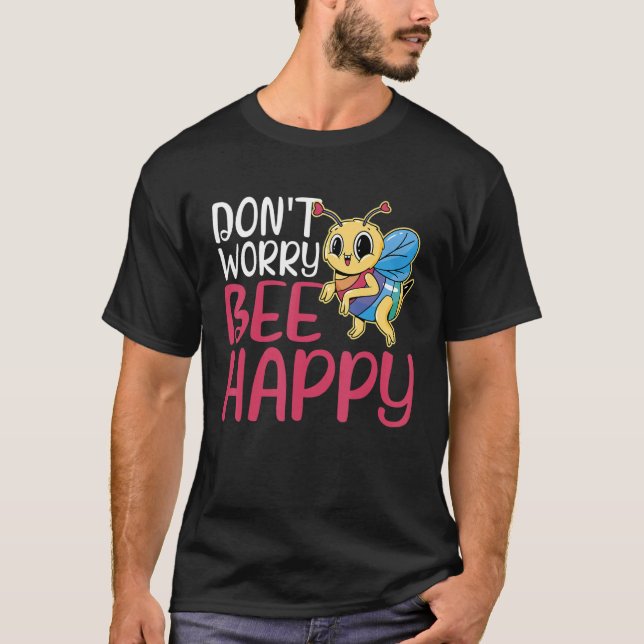 Camiseta Não se preocupe, Bee. (Frente)