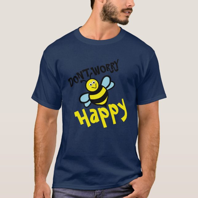 Camiseta Não se preocupe, Bee. (Frente)