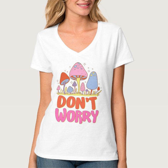 Camiseta Não se preocupe - Colorido Cogumelo Kawaii (Frente)
