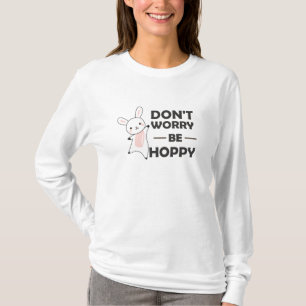 Camiseta Não Se Preocupe Com A Esperança - Coelho Engraçado