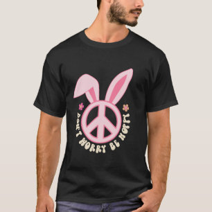 Camiseta Não Se Preocupe Com A Páscoa Coelhinha Da Paz Espe