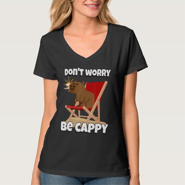 Camiseta Não se preocupe com Cappy Cute Engraçado Capybara  (Frente)
