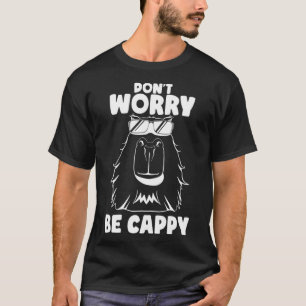 Camiseta Não se preocupe com Cappy Engraçado Capybara Face