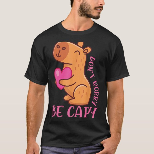 Camiseta Não Se Preocupe Com Capy Capybaras Rodent Animal C (Frente)