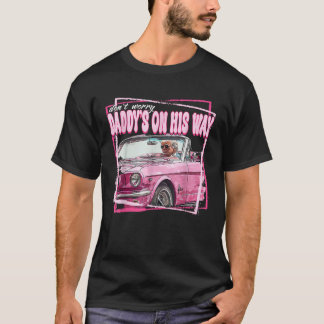 Camiseta Não Se Preocupe Com Daddys No Caminho Engraçado Co