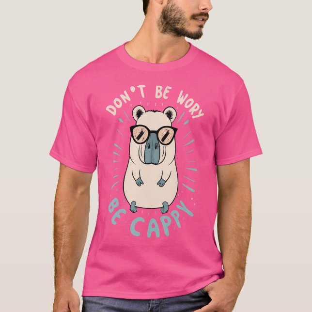 Camiseta Não Se Preocupe De Ser Capy Capybara (Frente)