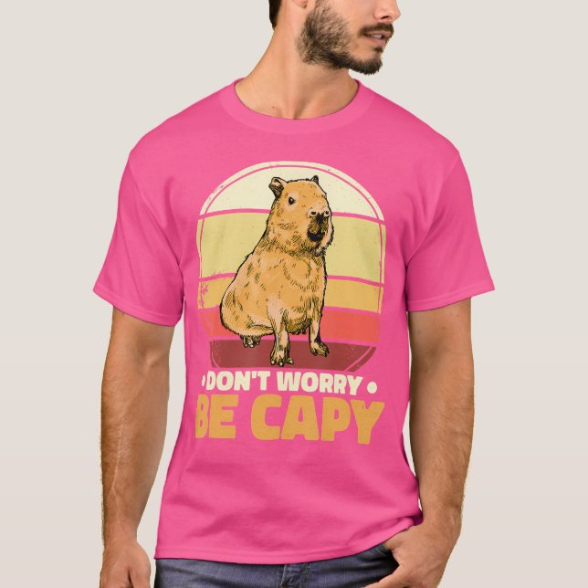 Camiseta Não Se Preocupe De Ser Capy Capybara (Frente)