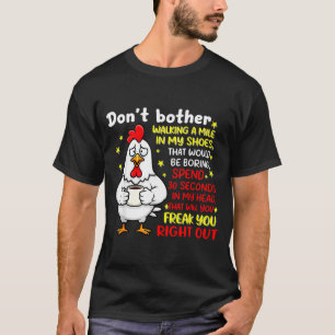 Camiseta Não se Preocupe em Caminhar uma Milha em Sapatos q