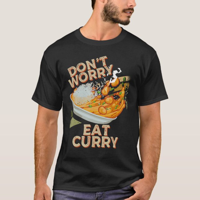 Camiseta Não se preocupe em comer Comida de galinha com Com (Frente)