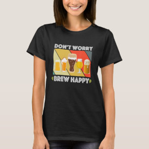 Camiseta Não Se Preocupe Em Criar Feliz Lar Brincadeira Art