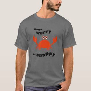 Camiseta Não se preocupe em ser idiota - Caranguejo - Esco