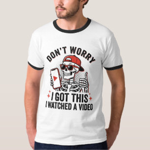 Camiseta Não se Preocupe Eu Assistir a um Vídeo Pai Diverti