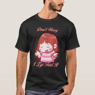 Camiseta Não se preocupe, eu o amarrei