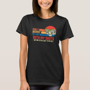 Camiseta Não se preocupe, eu tive meus sapatos e um V extra