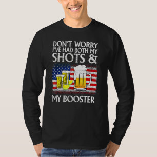 Camiseta Não se preocupe, eu tive meus tiros e o reforço