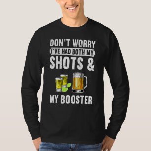 Camiseta Não se preocupe, eu tive meus tiros e o reforço