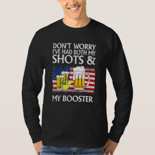 Camiseta Não se preocupe, eu tive meus tiros e o reforço