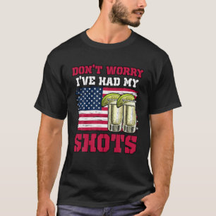 Camiseta Não se preocupe, eu tive meus tiros uma vacina eng