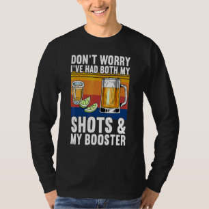 Camiseta Não se preocupe, eu tomei as duas doses e a dose d