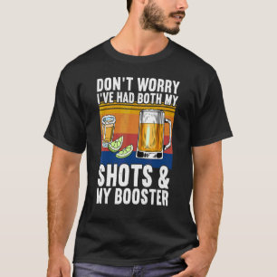Camiseta Não se preocupe, eu tomei as duas doses e a dose d