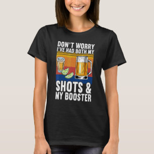 Camiseta Não se preocupe, eu tomei as duas doses e a dose d