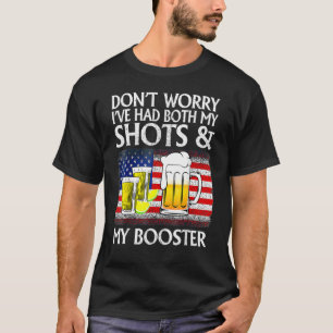 Camiseta Não se preocupe, eu tomei as duas doses e a dose d