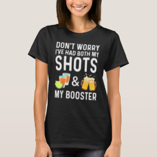 Camiseta Não se preocupe, eu tomei as duas doses e a dose d