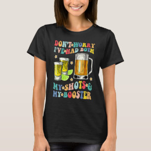 Camiseta Não se preocupe, eu tomei as duas doses e o reforç