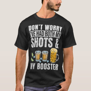 Camiseta Não se preocupe, eu tomei as duas doses e o reforç