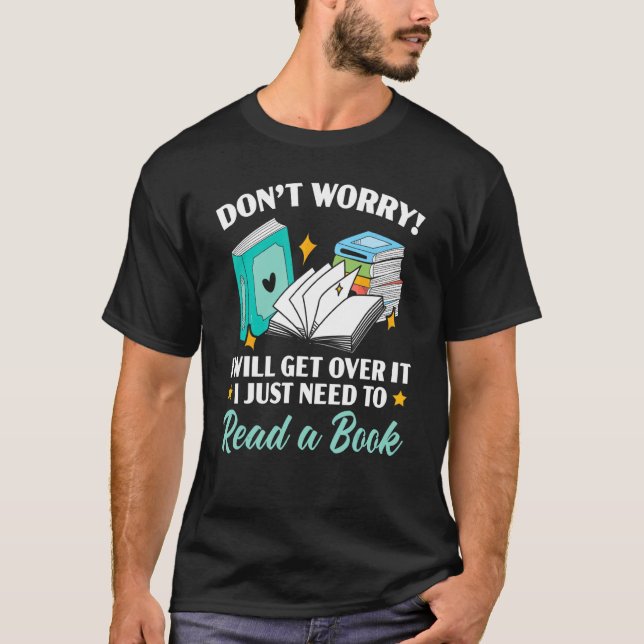 Camiseta Não se preocupe, eu vou superar isso. Eu só precis (Frente)