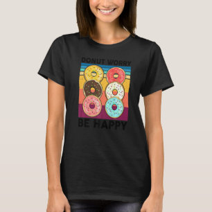 Camiseta Não se Preocupe Fique Feliz Comerciante de Bolo d