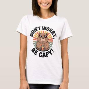 Camiseta Não se Preocupe, Seja Capivara – Capivara Retro Re