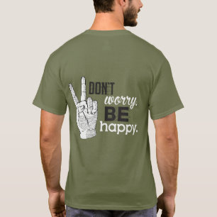 Camiseta Não se Preocupe, seja Feliz (Sinal de Paz)