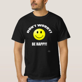 Camiseta Não se preocupe seja t-shirt feliz