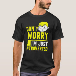 Camiseta Não se preocupe, sou apenas apresentado.