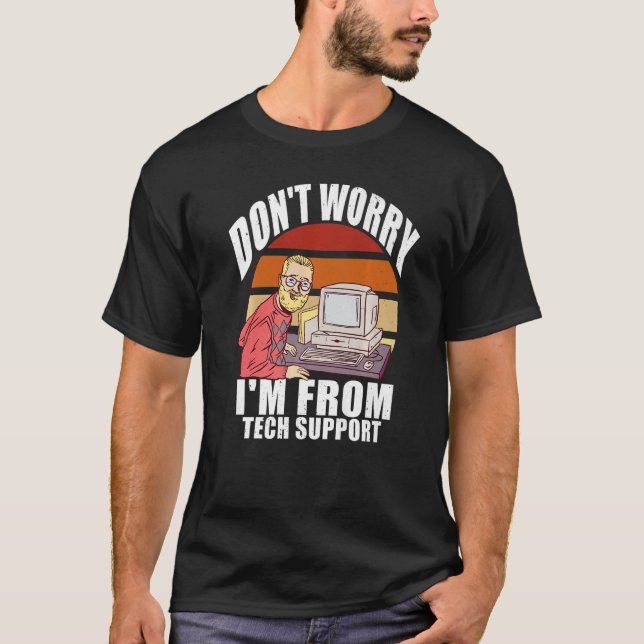 Camiseta Não se preocupe, sou do Geek de Computador de Supo (Frente)