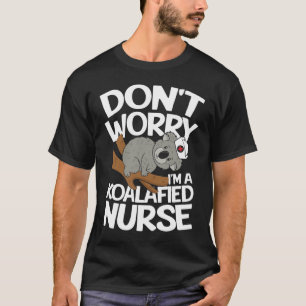Camiseta Não se preocupe, sou uma enfermeira Koalafied