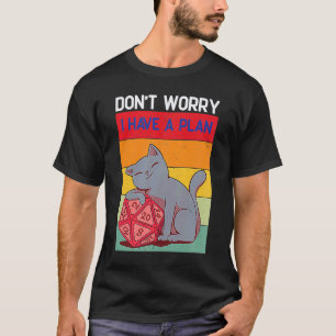 Camiseta Não Se Preocupe, Tenho Um Plano D20 Dice Dungeons