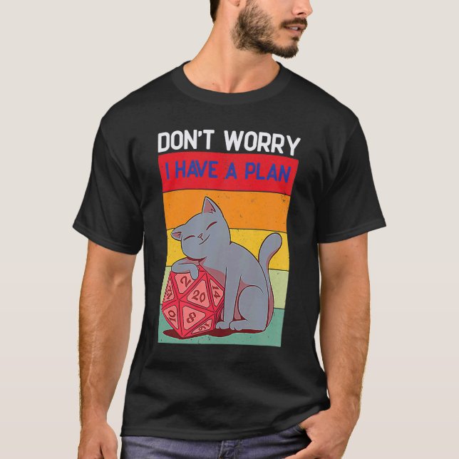 Camiseta Não Se Preocupe, Tenho Um Plano D20 Dice Dungeons (Frente)