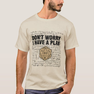 Camiseta Não se preocupe, tenho um plano engraçado Dungeon