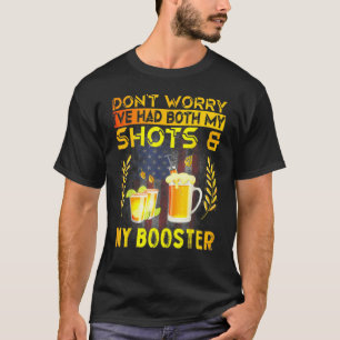 Camiseta Não se Preocupe, Tomei as Duas Doses e a Dose de R