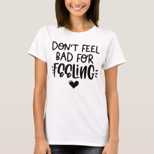 Camiseta Não se Sinta Mal Citação de Empatia Negrito Preto
