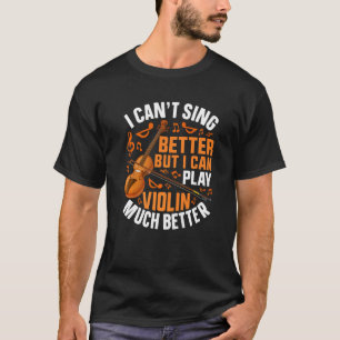 Camiseta Não sei cantar melhor, mas posso jogar violino vio