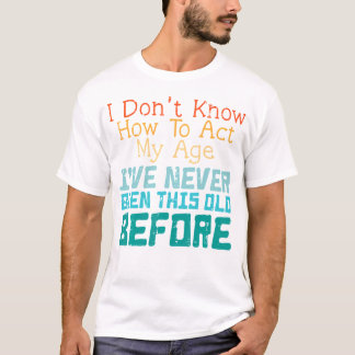 Camiseta Não Sei Como Agir Engraçado, Dizendo Sarcástico